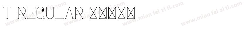T Regular字体转换